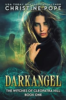 Darkangel (The Witches of Cleopatra Hill Book 1)