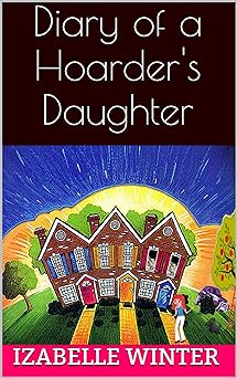 Diary of a Hoarder's Daughter