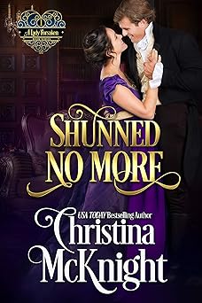 Shunned No More (A Lady Forsaken Book 1)