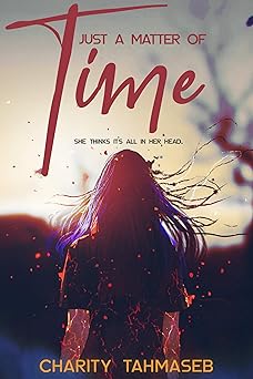 Just a Matter of Time: A Young Adult Paranormal Short Story