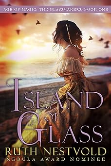 Island of Glass (The Age of Magic:The Glassmakers Book 1)