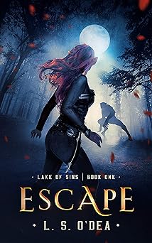 Lake Of Sins: Escape: A YA dystopian adventure like no other.