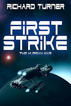 First Strike (The Kurgan War Book 1)