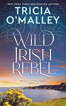 Wild Irish Rebel (The Mystic Cove Series Book 4)