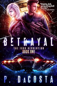 Betrayal (The 1000 Revolution Book 1)
