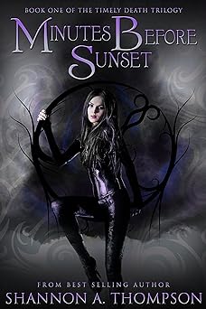 Minutes Before Sunset (The Timely Death Trilogy Book 1)