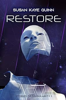 Restore (Stories of Singularity #1)