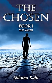 THE CHOSEN The Youth: Historical Fiction (The Chosen Trilogy Book 1)