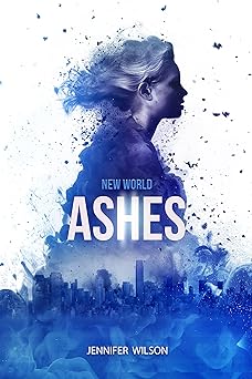 New World: Ashes (New World Series Book 2)