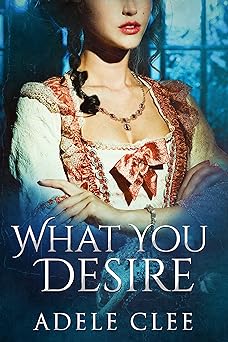 What You Desire (Anything for Love Book 1)