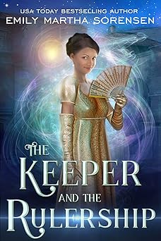 The Keeper and the Rulership (The End in the Beginning Book 1)