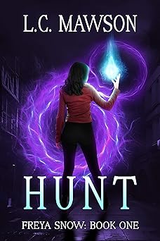 Hunt (Freya Snow Book 1)