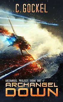 Archangel Down: Archangel Project. Book One