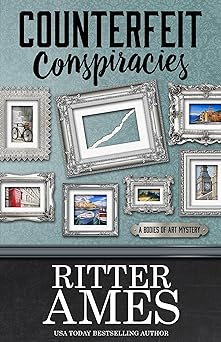 Counterfeit Conspiracies (A Bodies of Art Mystery Book 1)