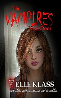 The Vampires Next Door: A St. Augustine Novella (The Bloodseekers Book 1)