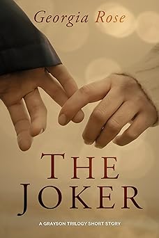 The Joker: A Grayson Trilogy Short Story (The Grayson Trilogy)