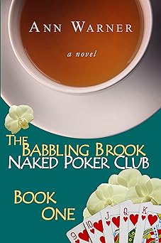 The Babbling Brook Naked Poker Club - Book One (The Babbling Brook Naked Poker Club Series 1)