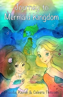 Journey to Mermaid Kingdom (The Tail of the Mermaids Book 1)