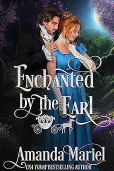 Enchanted By The Earl (Fabled Love Book 1)