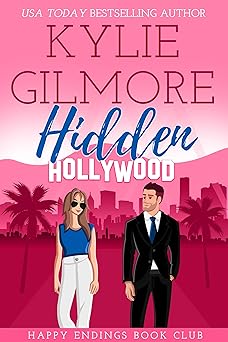 Hidden Hollywood: A Mistaken Identity Romantic Comedy (Happy Endings Book Club, Book 1)