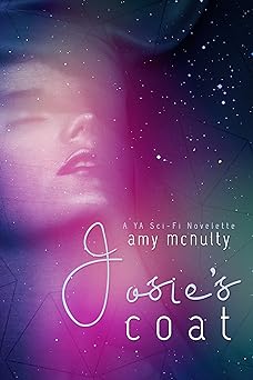 Josie's Coat: A YA Sci-Fi Novelette
