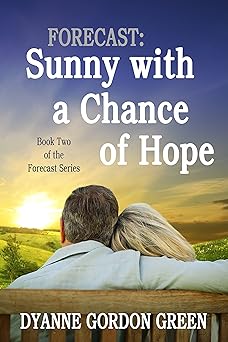 Forecast: Sunny with a Chance of Hope: Book Two of the Forecast Series