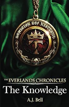 The Everlands Chronicles-The Knowledge: Book Two