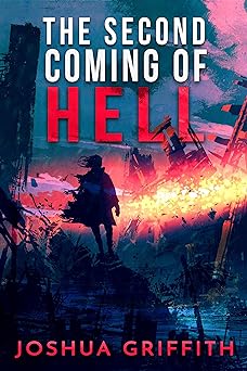 The Second Coming of Hell