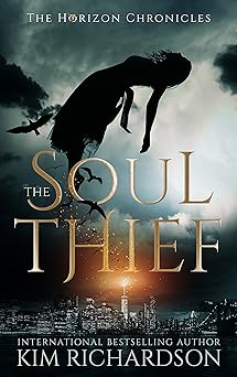 The Soul Thief (The Horizon Chronicles Book 1)