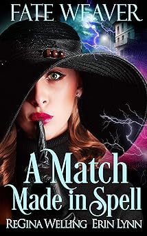 A Match Made in Spell (Fate Weaver Book 1)