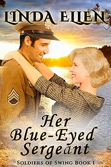Her Blue-Eyed Sergeant (Soldiers of Swing Book 1)