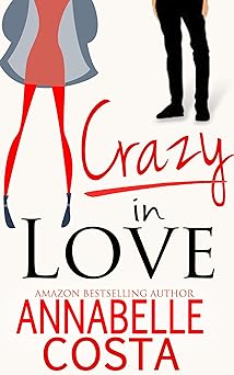 Crazy in Love (Matt & Anna Book 1)