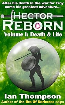 Hector Reborn: Volume I: Death & Life
