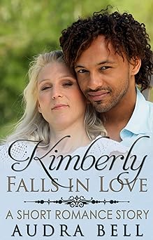Kimberly Falls in Love: A Short Romance Story (The Love Series Book 11)