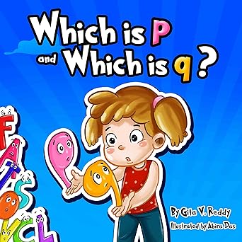 Which is p and Which is q?: (Children’s Books – Picture Books for Kids – Story Books for Children – Beginner Book for Children – Age 3-7)