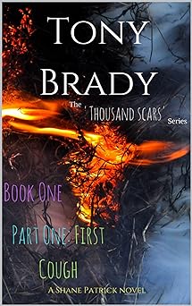 The 'Thousand Scars' series, book one, part one: First cough