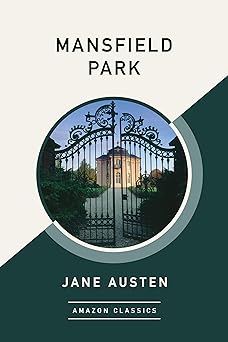 Mansfield Park (AmazonClassics Edition)