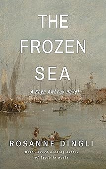 The Frozen Sea: The last letters of Franz Kafka (Bryn Awbrey Series Book 3)
