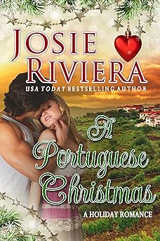 A Portuguese Christmas: A Sweet and Wholesome Holiday Romance