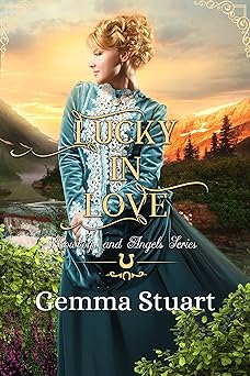 Lucky in Love: Sweet Historical Western Romance
