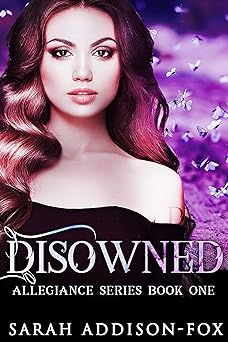 Disowned: A Sweet Heartwarming Steampunk Romance (Allegiance Series Book 1)