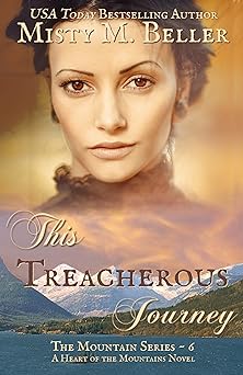 This Treacherous Journey (The Mountain series Book 6)