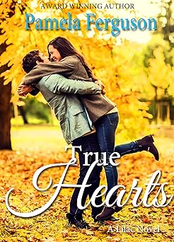 True Hearts: A Sweet Small Town Romance (A Lilac Romance Book 2)
