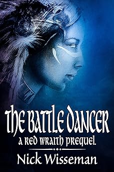 The Battle Dancer: A Red Wraith Prequel Novella (The Red Wraith)