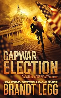 CapWar ELECTION: A Booker Thriller (CapStone Conspiracy Book 1)