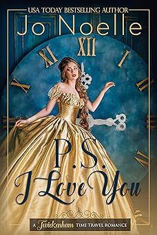 P.S. I Love You: Sweet Historical Romance (Twickenham Manor Time Travel Romance Book 1)
