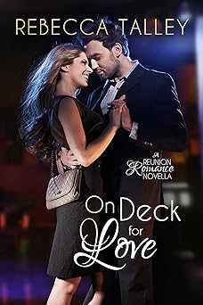 On Deck for Love: Sweet Reunion Romance (Second Chance at Love Series)
