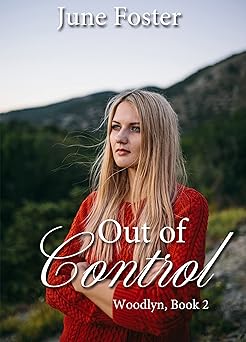 Out of Control (Woodlyn Book 2)