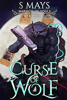 Curse of Wolf (Warrior of Souls Book 2)