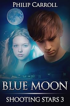Blue Moon: Shooting Stars 3 (A Teenage Vampire Love Story)